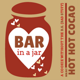 Bar in a Jar-Hot Hot Cacao (six-pack, 12 oz -- UNWRAPPED)